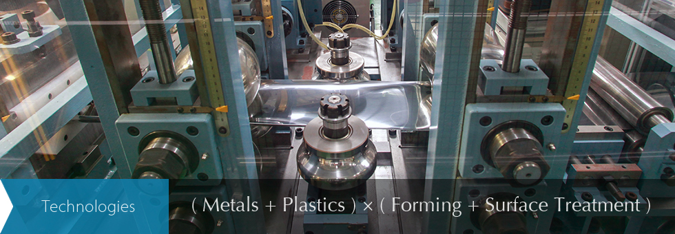 Technologies  (Metals + Plastics) × (Forming + Surface Treatment)